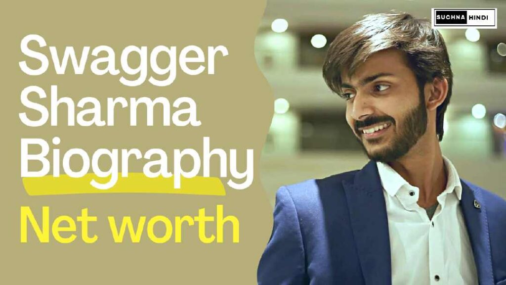 Swagger Sharma Biography, Age, Height, Girlfriend, Family, Net Worth