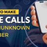 How to Make Free Calls Anonymously