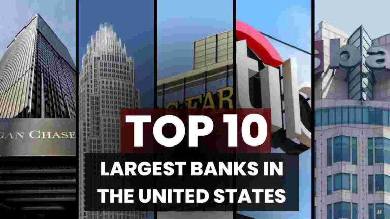 Top 10 Largest Banks in the United States