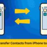 How to Transfer Contacts from iPhone to iPhone