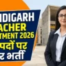 Chandigarh Teacher Vacancy 2026
