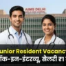 JR Vacancy in Delhi