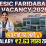 ESIC Faridabad Vacancy 2026